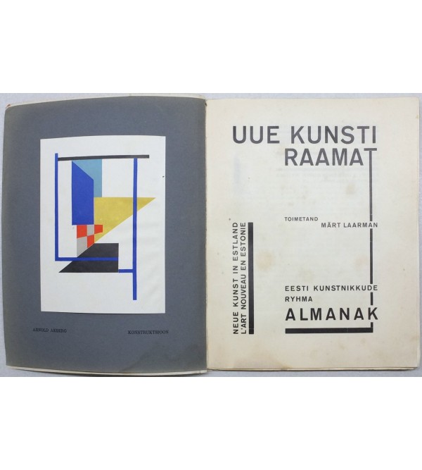 Uue kunsti raamat : Eesti Kunstnikkude Ryhma almanak = Neue Kunst in Estland = L'art nouveau en Estonie (The Book of New Art : Almanac of the Group of Estonian Artists)