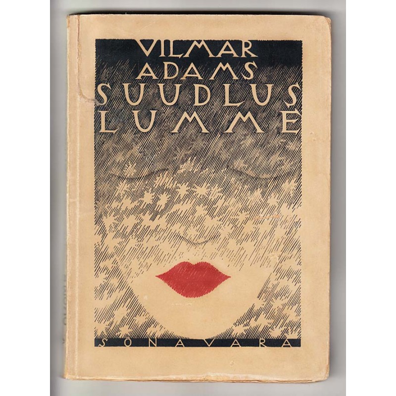 Suudlus lumme (Kiss into the Snow) [Poetry collection]